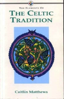 Elements of... - The Celtic Tradition