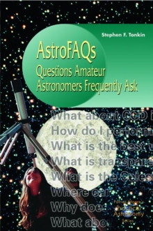 Image for AstroFAQs  : questions amateur astronomers frequently ask