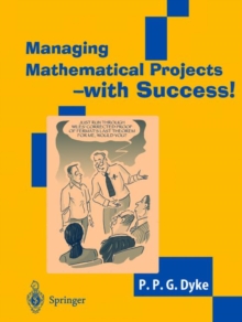 Image for Managing Mathematical Projects - with Success!