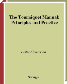 Image for The tourniquet manual: principles and practice