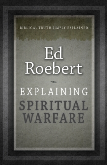 Image for Explaining Spiritual Warfare