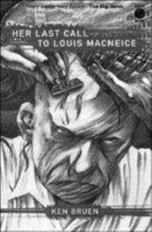 Image for HER LAST CALL TO LOUIS MACNEICE