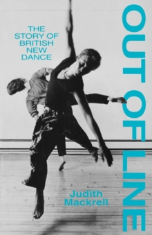 Image for Out of Line : Story of British New Dance