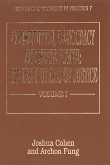 Image for Constitution, democracy and state power  : the institutions of justice