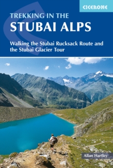 Trekking in the Stubai Alps: Walking the Stubai Rucksack Route and the Stubai Glacier Tour