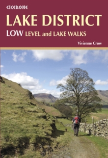 Lake District: Low Level and Lake Walks: Walking in the Lake District – Windermere, Grasmere and more