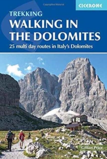 Image for Walking in the Dolomites  : 25 multi day routes in Italy's Dolomites