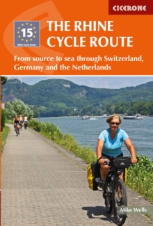 Image for The Rhine Cycle Route : from source to sea through Switzerland, Germany and the Netherlands