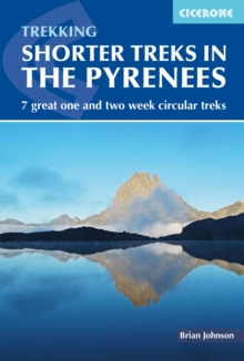 Image for Shorter treks in the Pyrenees  : 7 great one and two week circular treks