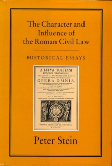 CHARACTER & INFLUENCE OF THE ROMAN LAW