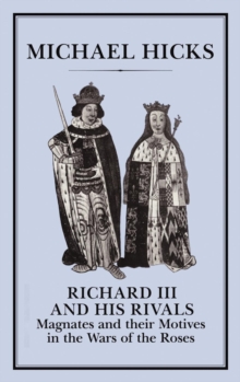 Richard III and His Rivals