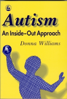 Image for Autism  : an inside-out approach