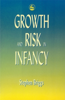 Image for Growth and risk in infancy