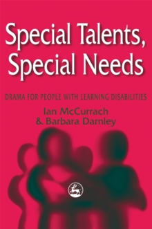 Image for Special talents, special needs  : drama for people with learning disabilities