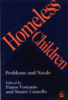 Image for Homeless children  : problems and needs