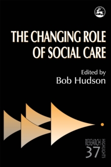 Image for The Changing Role of Social Care