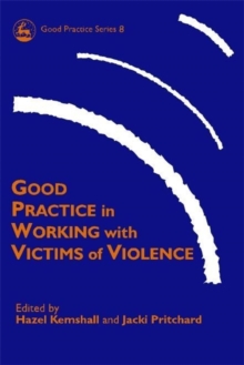 Image for Good Practice in Working with Victims of Violence