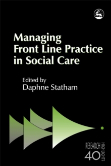 Image for Managing Front Line Practice in Social Care