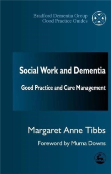 Image for Social work and dementia : good practice and care management