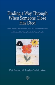 Image for Finding a Way Through When Someone Close has Died