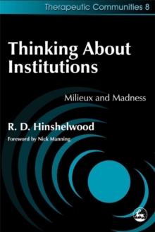 Image for Thinking about institutions  : milieux and madness