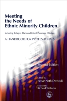 Image for Meeting the Needs of Ethnic Minority Children - Including Refugee, Black and Mixed Parentage Children