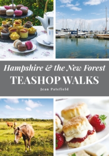 Hampshire and the New Forest Teashop Walks