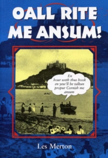 Image for Oall rite me ansum?  : a salute to the Cornish dialect