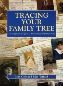 Image for Tracing Your Family Tree : The Comprehensive Guide to Discovering Your Family History
