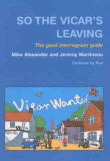 Image for So the Vicar's Leaving : The Good Interregnum Guide