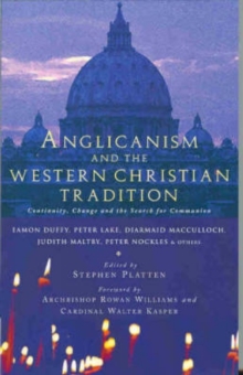 Image for Anglicanism and the Western Catholic Tradition