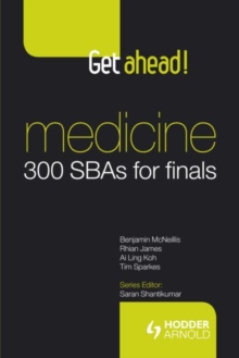 Image for Get ahead! Medicine: 300 SBAs for Finals