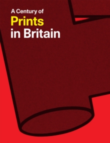 Image for A century of prints in Britain