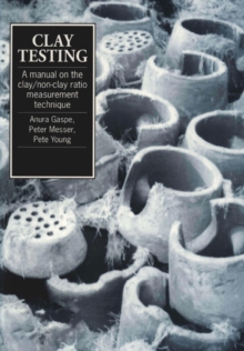 Image for Clay Testing : A manual on the clay/non-clay measurement technique