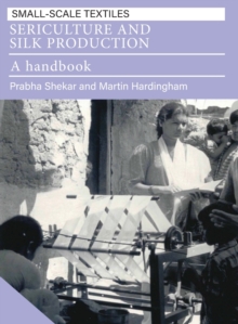 Image for Sericulture and Silk Production : A handbook