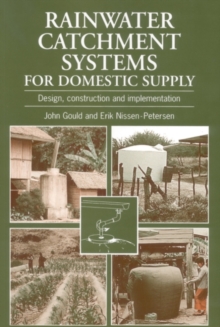 Image for Rainwater catchment systems for domestic supply  : design, construction and implementation