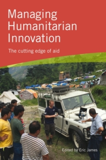 Image for Managing Humanitarian Innovation