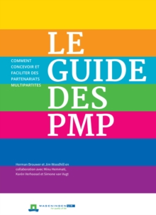 Le Guide des PMP: Comment concevoir et faciliter des partenariats multipartites