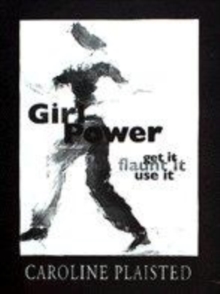 Image for Girl power  : get it! flaunt it! use it!