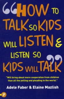 Image for How to talk so your kids will listen & listen so kids will talk