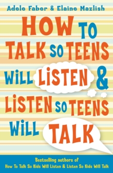 Image for How to talk so teens will listen & listen so teens will talk