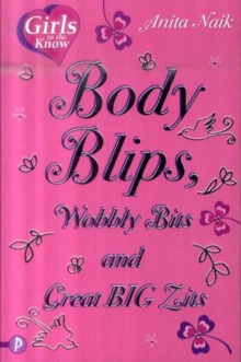 Image for Body blips, wobbly bits and great big zits