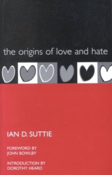 Origins of Love and Hate