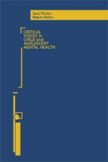 Critical Voices in Child and Adolescent Mental Health