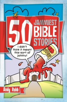 50 Jammiest Bible Stories
