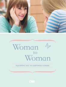 Image for Woman to woman: equipping you to empower others