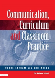 Image for Communications,Curriculum and Classroom Practice