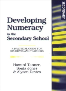 Image for Developing numeracy in the secondary school  : a practical guide for students and teachers