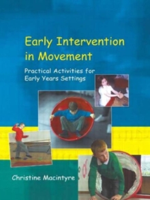 Image for Early intervention in movement  : practical activities for early years settings