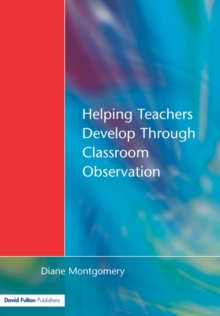 Image for Helping teachers develop through classroom observation